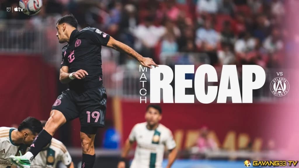 Lionel Messi thi đấu cho Inter Miami trong chiến thắng trước Atlanta